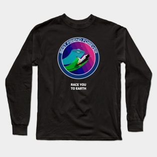 Interstellar BFFs: Race You To Earth! Long Sleeve T-Shirt